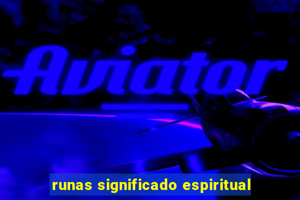 runas significado espiritual